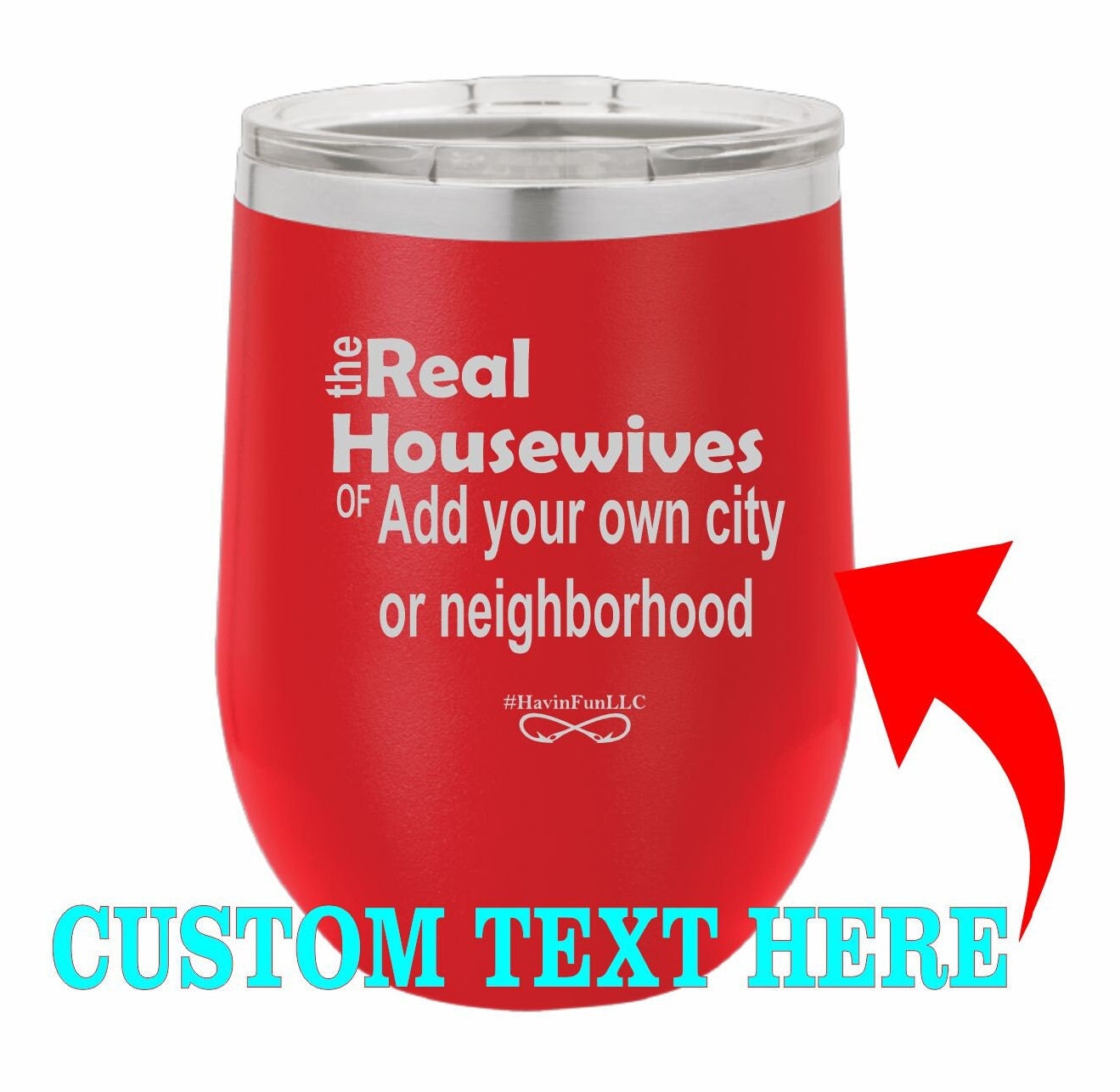 real housewives of (custom) laser engraved etched tumbler/ funny cups/ sassy tumblers
