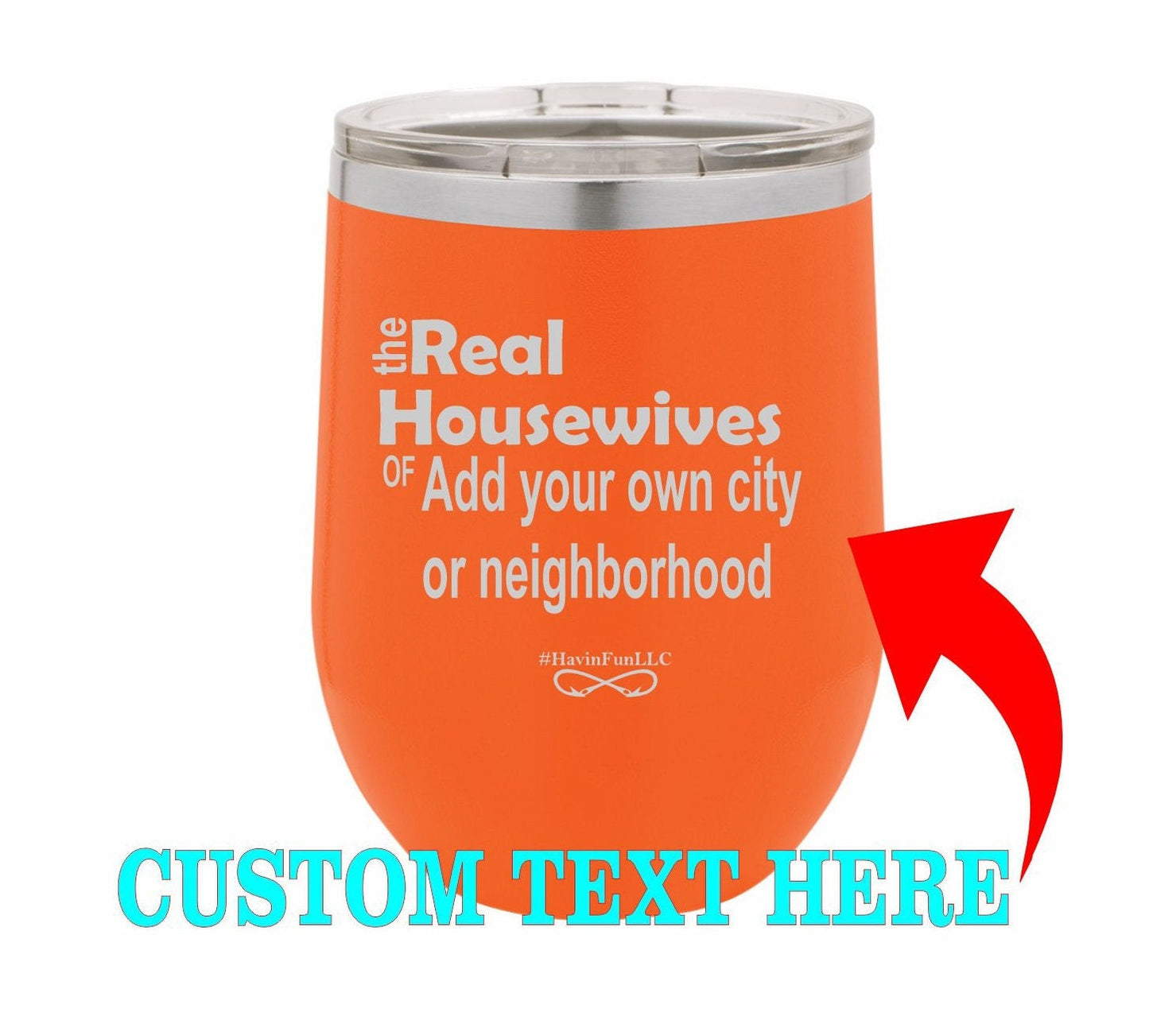 real housewives of (custom) laser engraved etched tumbler/ funny cups/ sassy tumblers